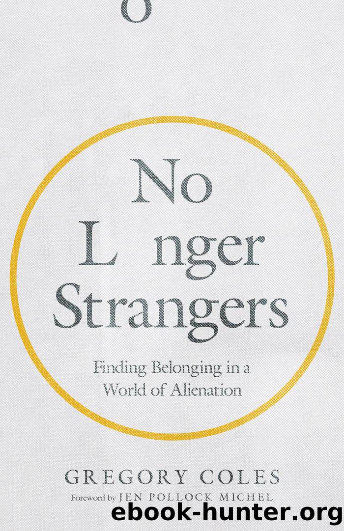 No Longer Strangers by Gregory Coles