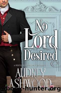 No Lord Desired: A Historical Regency Romance (The Evesham Series) by Audrey Ashwood
