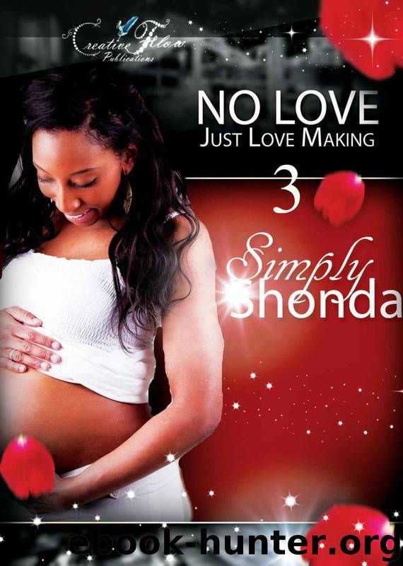 No Love Just Love Making 3 by Simply Shonda