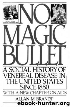 No Magic Bullet: A Social History of Venereal Disease in the United States Since 1880 (Oxford Paperbacks) by Allan M. Brandt