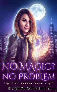 No Magic, No Problem by Blair Daniels