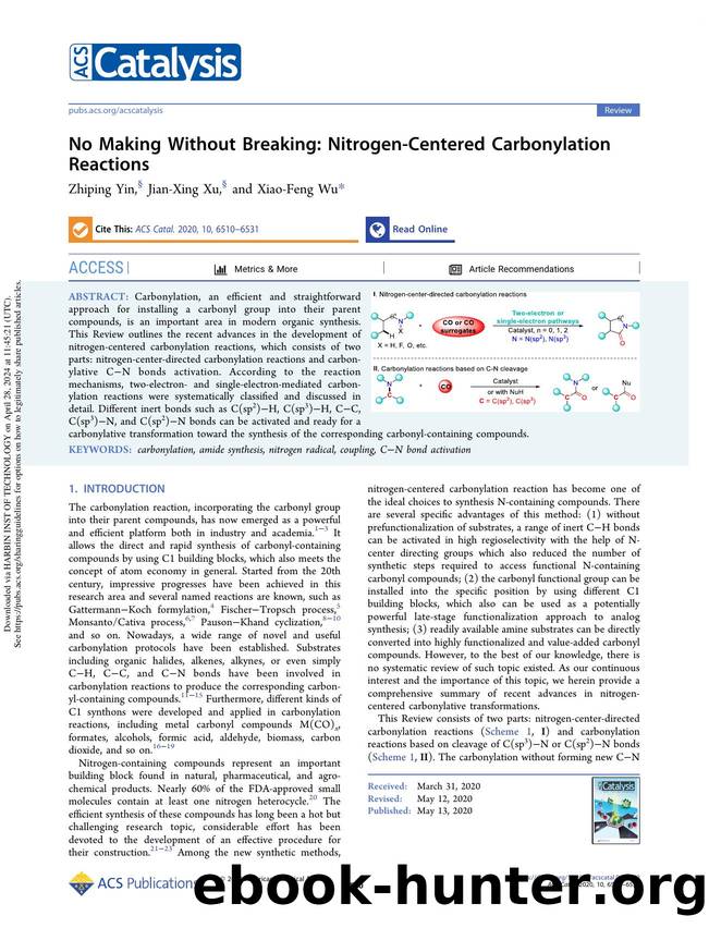 No Making Without Breaking: Nitrogen-Centered Carbonylation Reactions by Zhiping Yin Jian-Xing Xu & Xiao-Feng Wu
