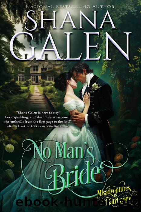 No Man's Bride (Misadventures in Matrimony, #1) by Shana Galen