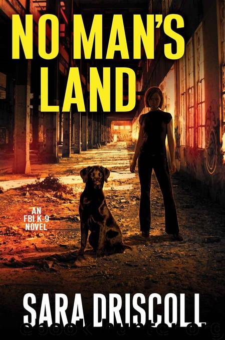No Man's Land (An F.B.I. K-9 Novel Book 4) by Sara Driscoll