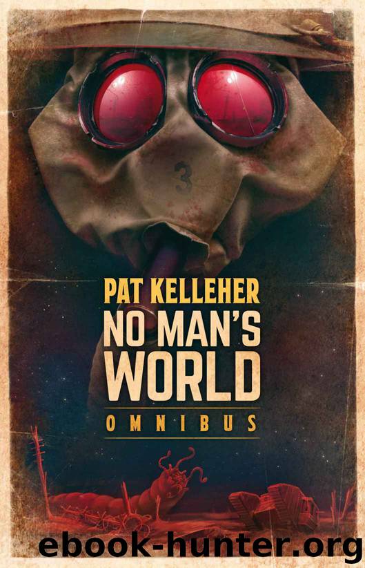 No Man's World Omnibus by Pat Kelleher