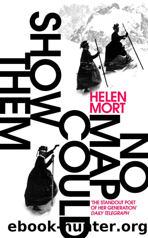 No Map Could Show Them by Helen Mort