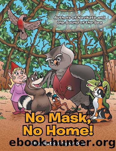 No Mask, No Home! by The Sisters Spurlock