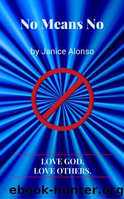 No Means No by Janice Alonso