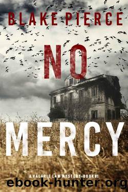 No Mercy (A Valerie Law FBI Suspense ThrillerâBook 1) by Blake Pierce