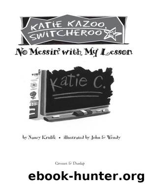 No Messin' with My Lesson by Nancy Krulik