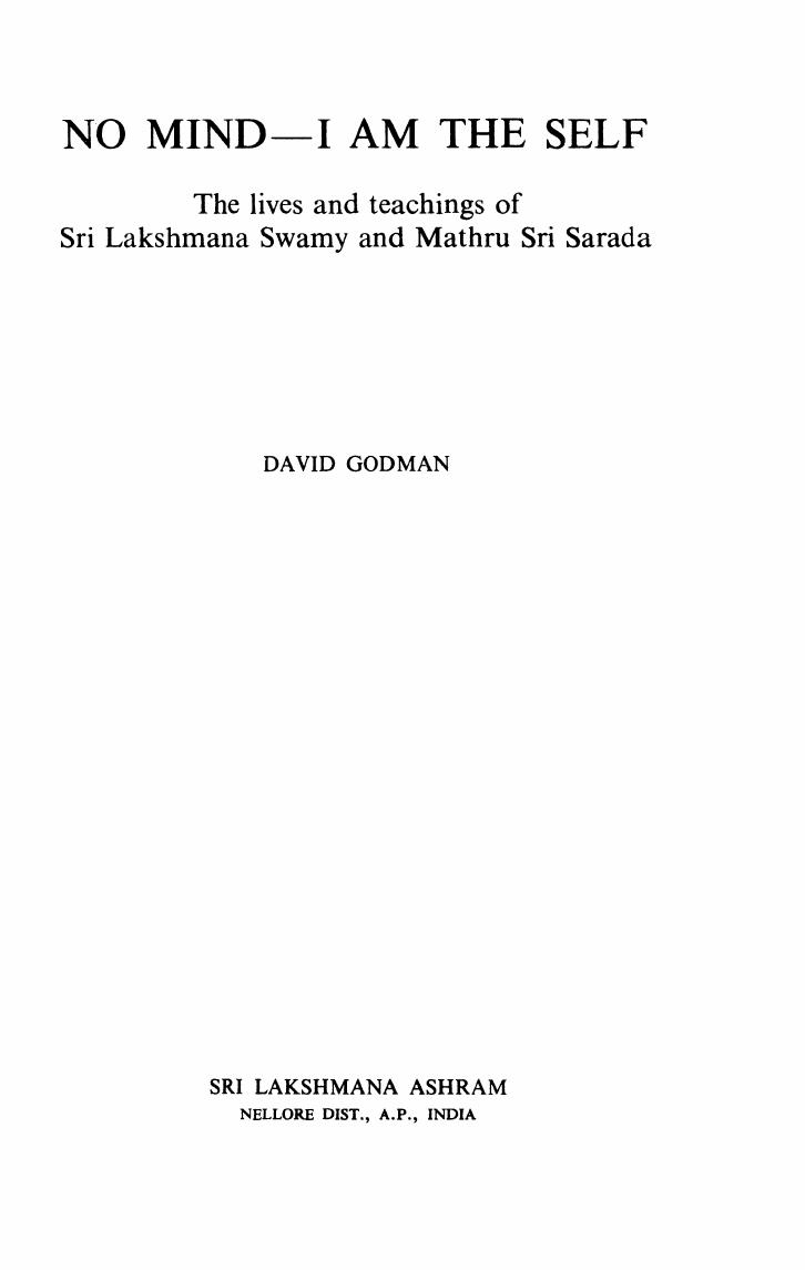 No Mind â I Am the Self: The lives and teachings of Sri Lakshmana Swamy and Mathru Sri Sarada by David Godman