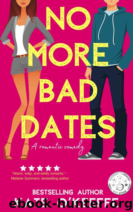 No More Bad Dates: A romantic comedy of love, friendship... and tea (High Tea Book 1) by Kate O'Keeffe