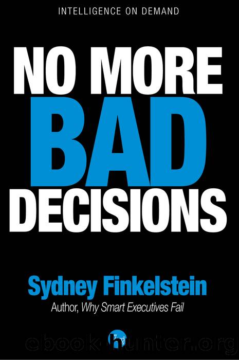 No More Bad Decisions by Sydney Finkelstein