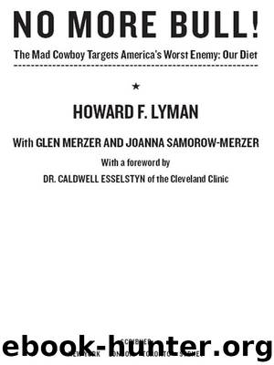 No More Bull! by Howard F. Lyman & Glen Merzer & Joanna Samorow-Merzer