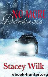 No More Darkness by Stacey Wilk