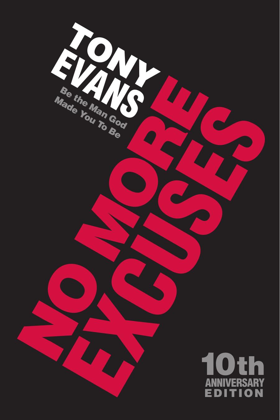 No More Excuses (10th Anniversary Edition) by Tony Evans