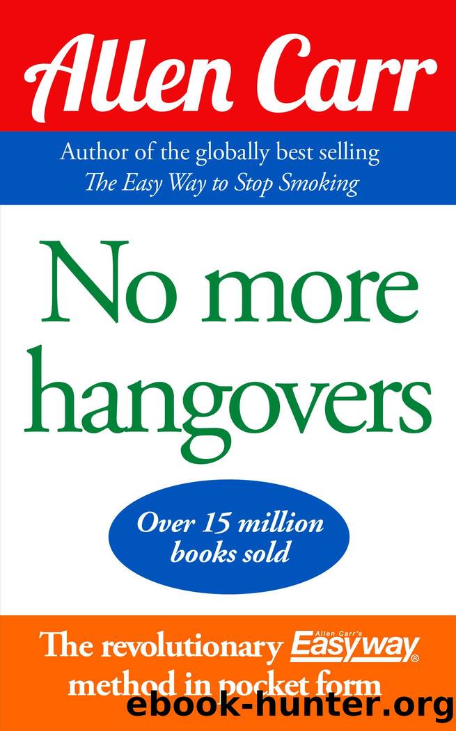 No More Hangovers by Allen Carr