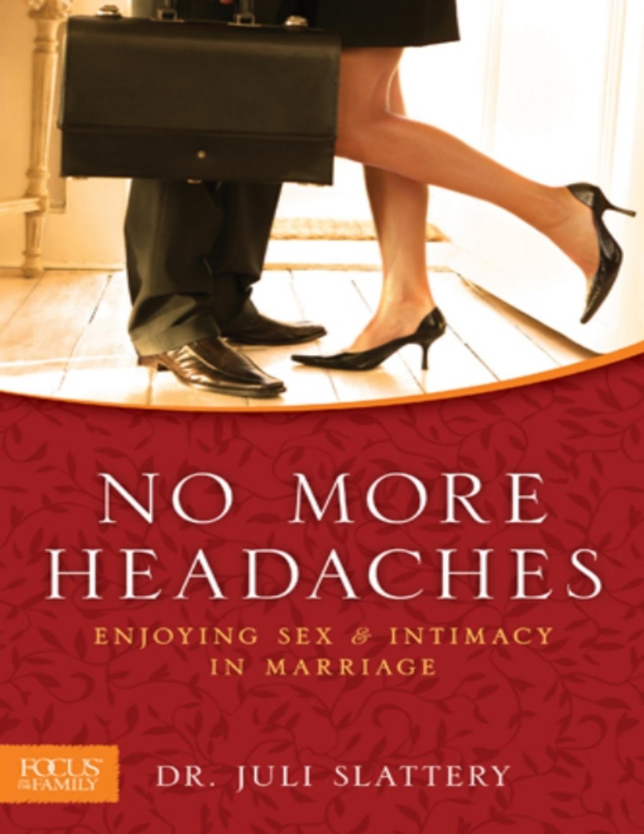No More Headaches by Juli Slattery