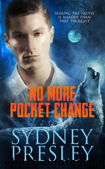 No More Pocket Change by Sydney Presley