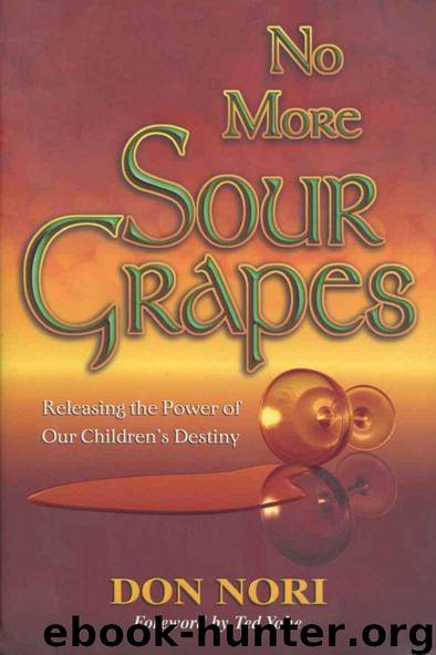 No More Sour Grapes by Don Nori