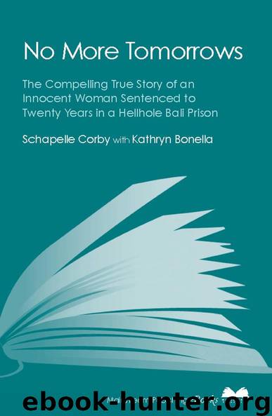 No More Tomorrows by Corby Schapelle; Kathryn Bonella