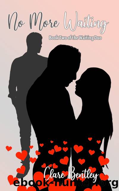 No More Waiting by Clare Bentley