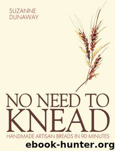 No Need to Knead by Dunaway Suzanne