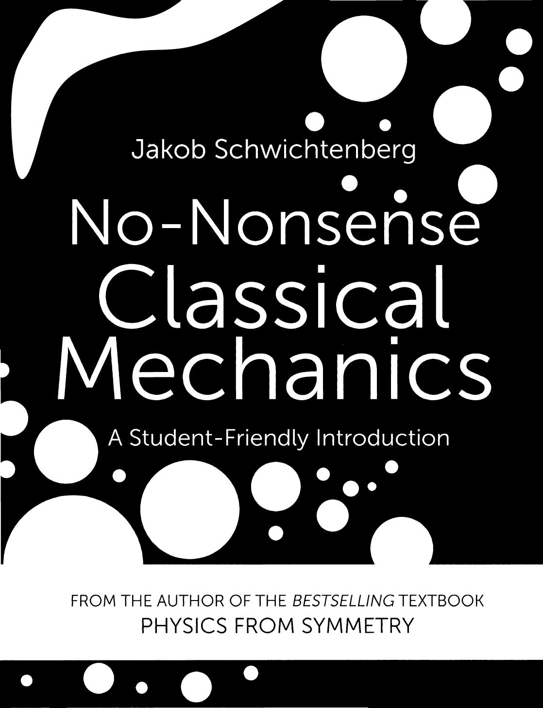 No Nonsense Classical Mechanics A Student Friendly Introduction by Unknown