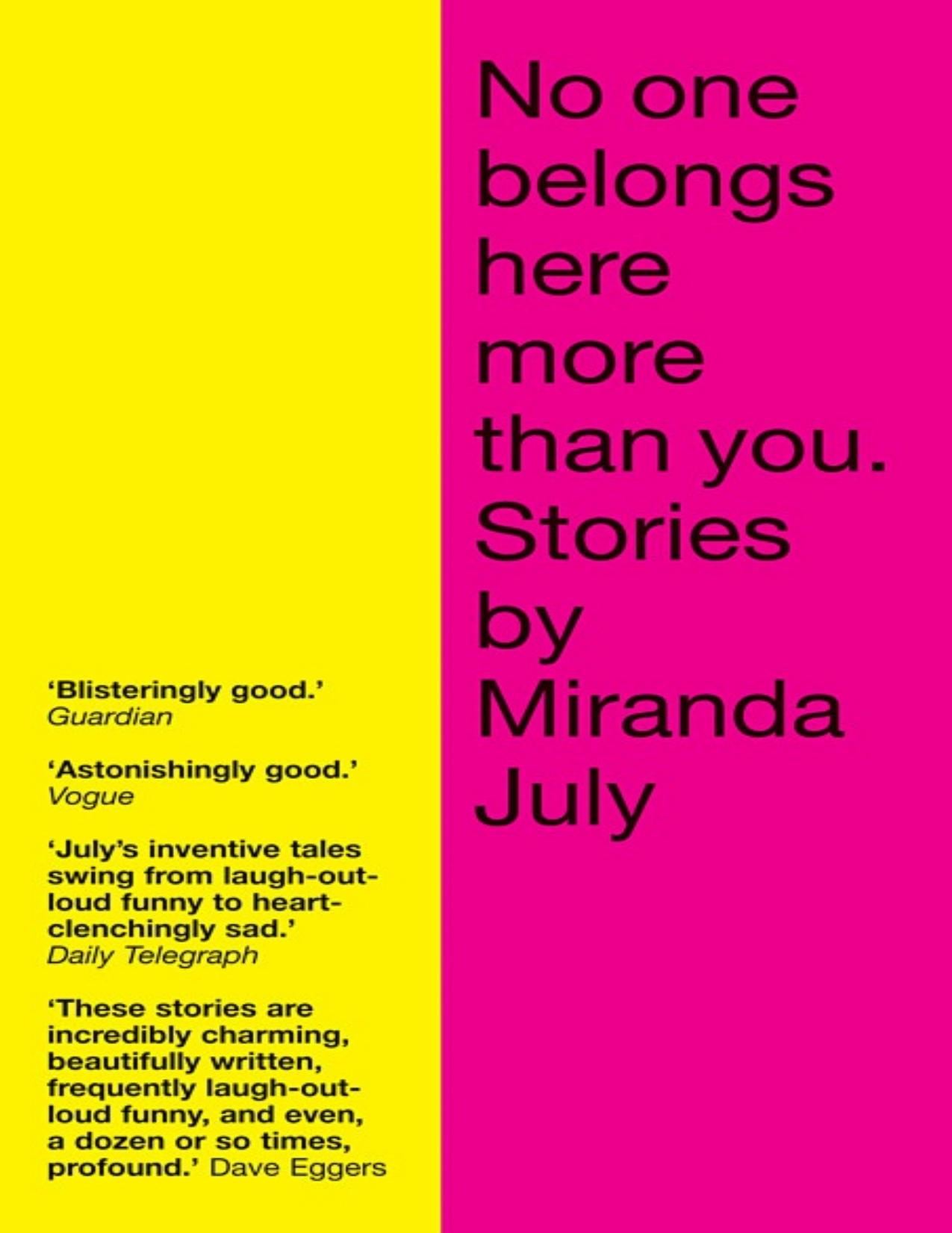 No One Belongs Here More Than You by Miranda July