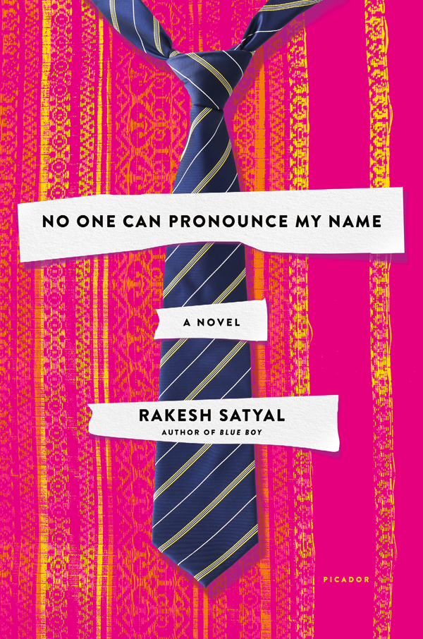 No One Can Pronounce My Name by Rakesh Satyal
