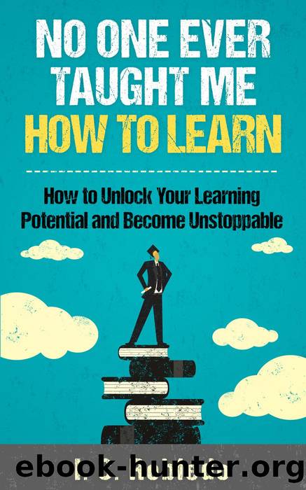 No One Ever Taught Me How to Learn by I. C. Robledo