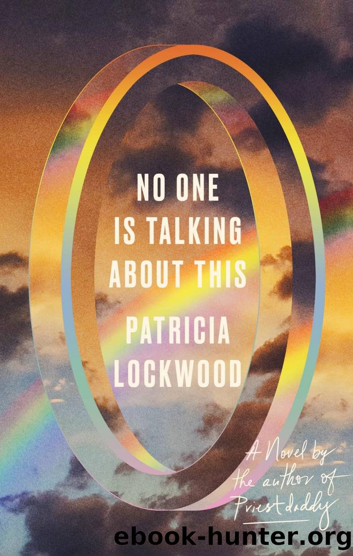 No One Is Talking About This by Patricia Lockwood