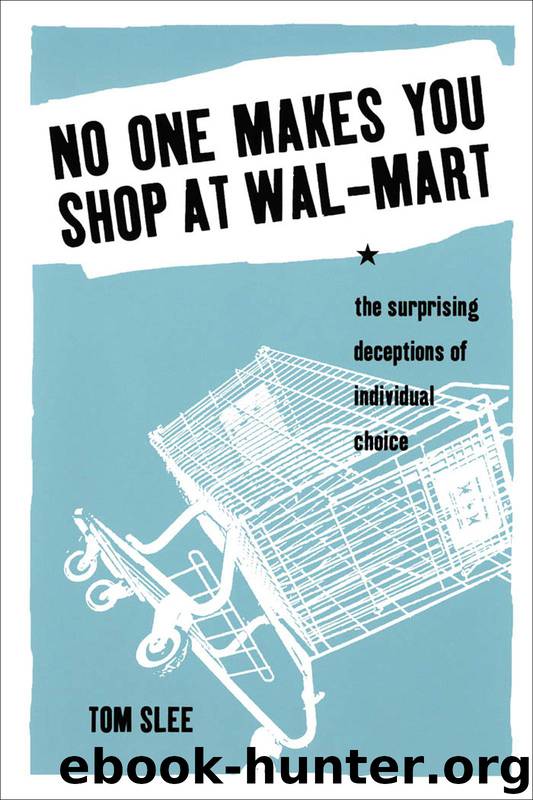 No One Makes You Shop at Wal-Mart by Tom Slee