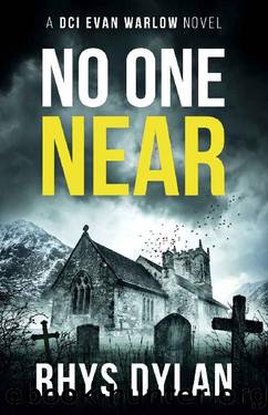 No One Near: A Black Beacons Murder Mystery (DCI Evan Warlow Crime Thriller Book 10) by Rhys Dylan