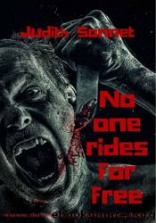 No One Rides For Free by Judith Sonnet