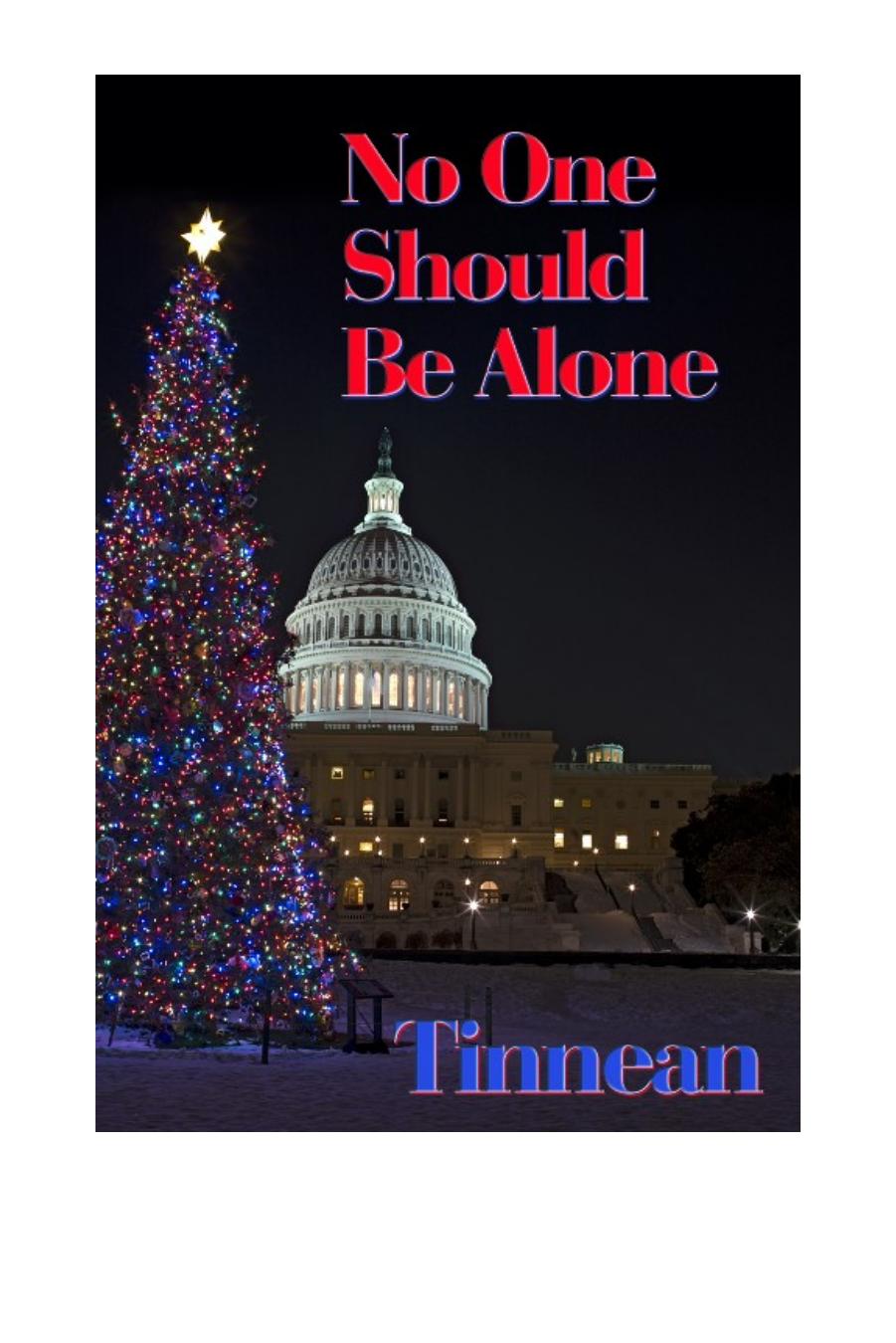 No One Should Be Alone (I'll Be Home for Christmas) by Tinnean