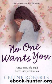 No One Wants You by Celine Roberts