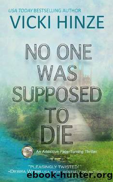 No One Was Supposed To Die: An Addictive, Page-Turning Thriller (Penny Crown Files Book 1) by Vicki Hinze