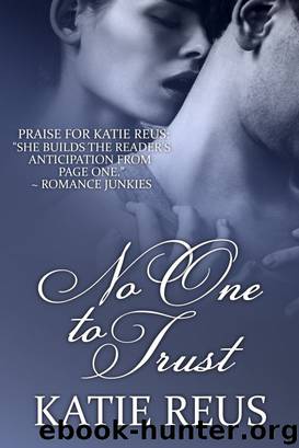 No One to Trust by Katie Reus