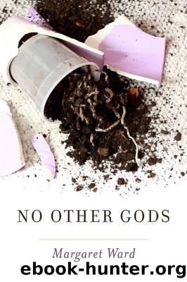 No Other Gods by Margaret Ward