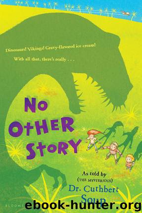 No Other Story by Cuthbert Soup