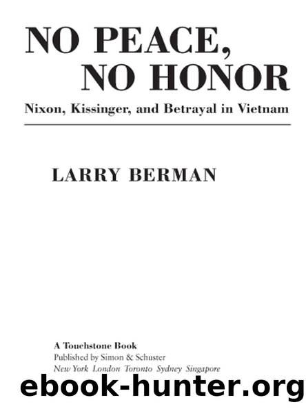 No Peace, No Honor: Nixon, Kissinger, and Betrayal in Vietnam by Larry Berman