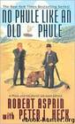 No Phule Like An Old Phule by Robert Asprin