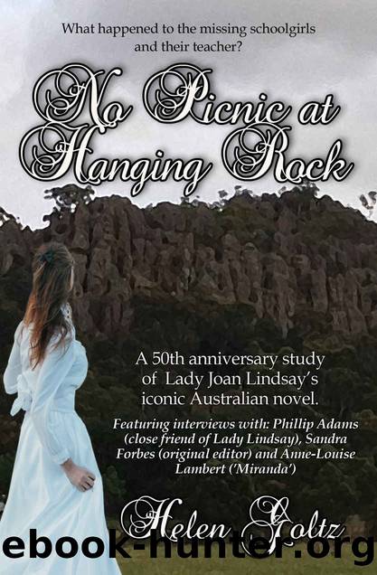 No Picnic at Hanging Rock by Helen Goltz