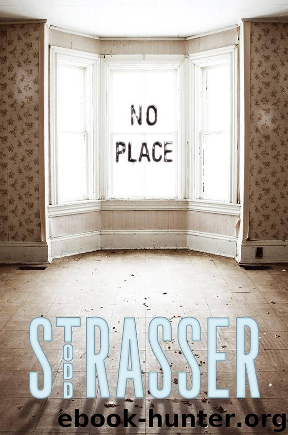 No Place (Todd Strasser) by Todd Strasser