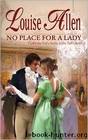 No Place For a Lady by Louise Allen