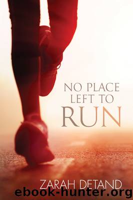 No Place Left to Run by Zarah Detand