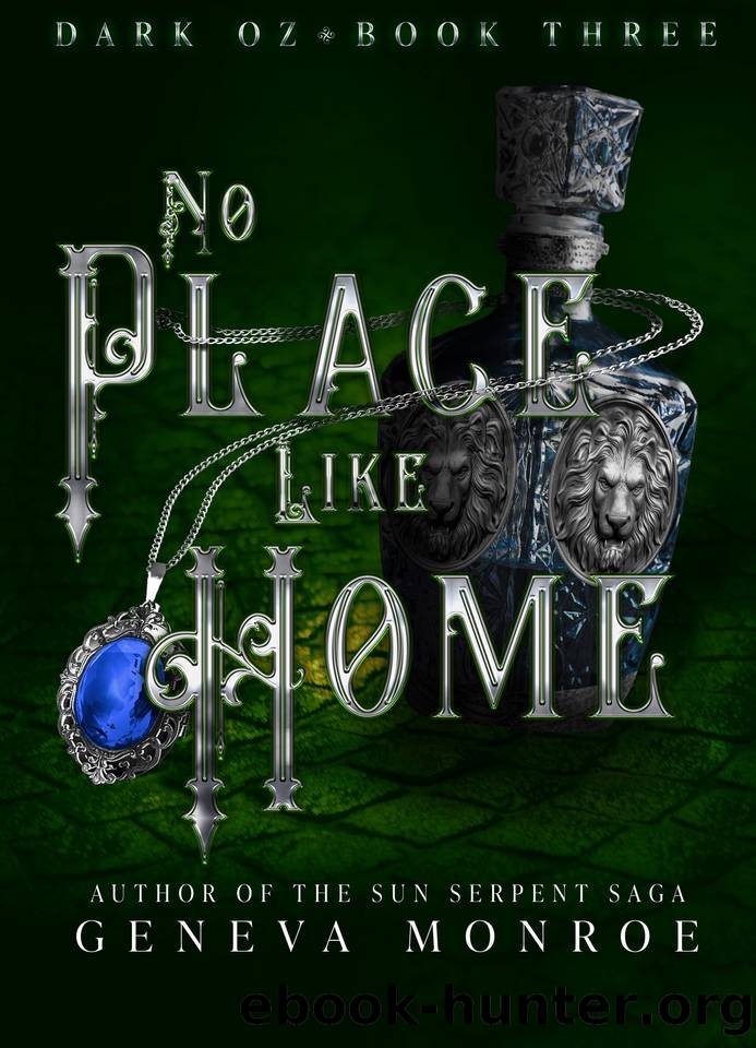No Place Like Home: A Dark Retelling of the Childhood Classic (Dark Oz Book 3) by Monroe Geneva