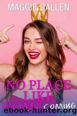 No Place Like Homecoming: A Sweet YA Romance (Fall in Love Like a Princess Book 2) by Maggie Dallen