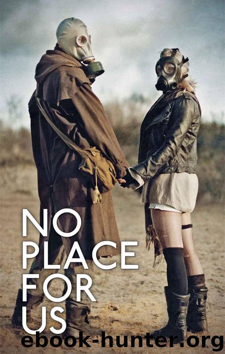 No Place for Us by unknow
